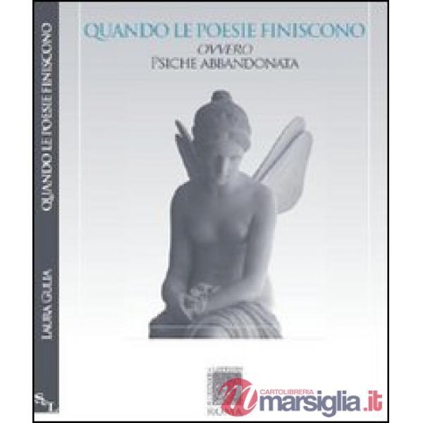 Quando le poesie finiscono ovvero Psiche abbandonata