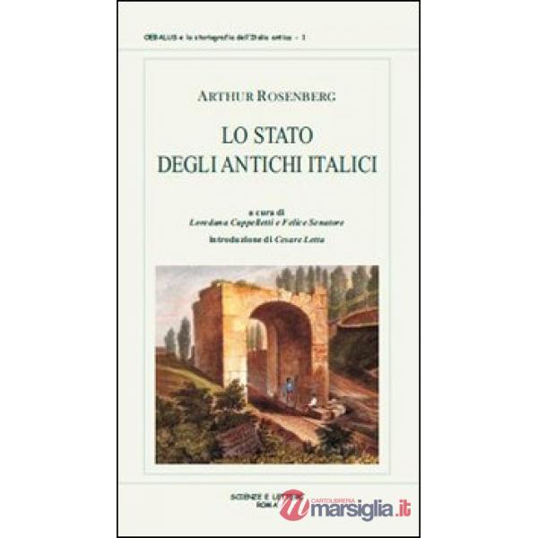 Stato degli antichi italici. Ricerche sulla costituzione originaria dei latini, oschi ed etruschi (Lo). Vol. 1