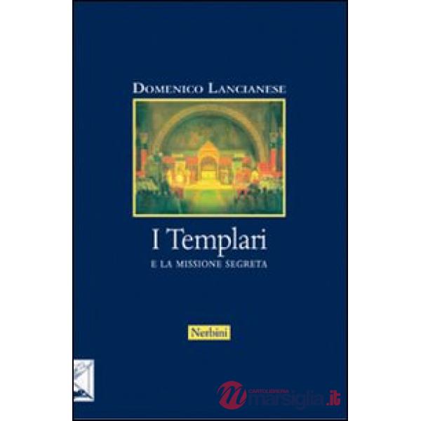 Templari e la missione segreta (I)