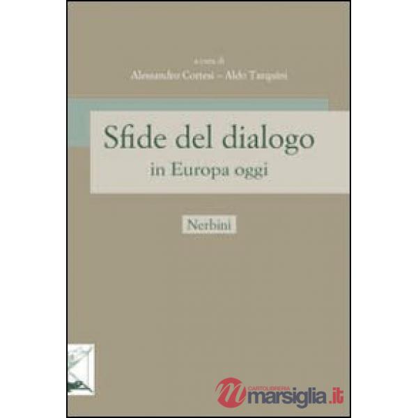 Sfide del dialogo in Europa oggi