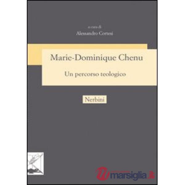 Marie-Dominique Chenu un percorso teologico