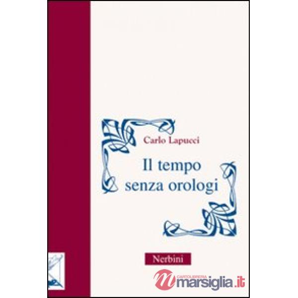 Tempo senza orologi (Il)