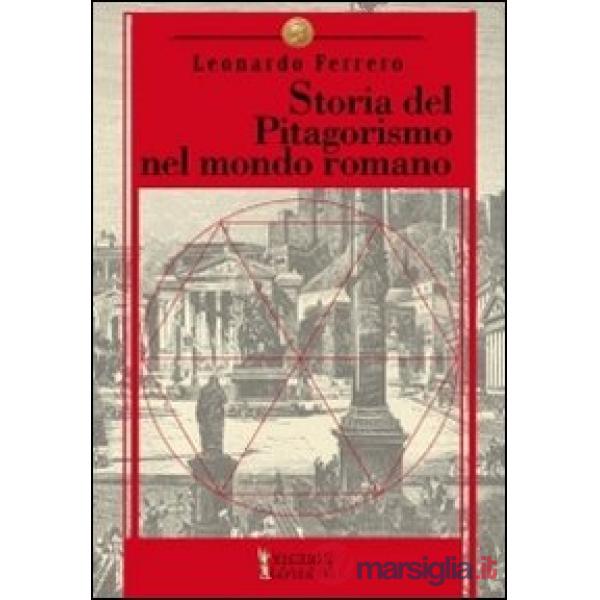 Storia del pitagorismo nel mondo romano. Dalle origini alla fine della repubblica