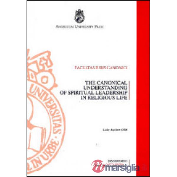 Canonical understanding of spiritual leadership in religious life. From the compilation of the 1917 Code to the coming into forc
