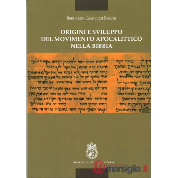 Origini e sviluppo del movimento apocalittico nella Bibbia