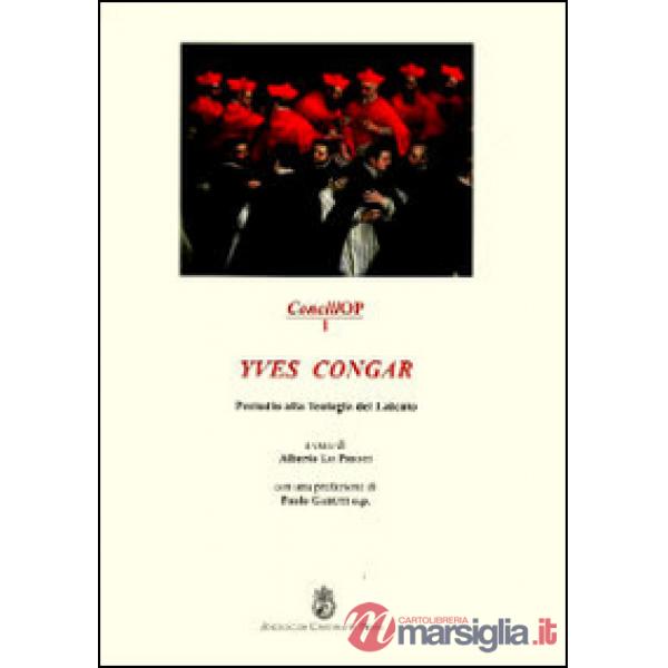Yves Congar. Preludio alla teologia del laicato