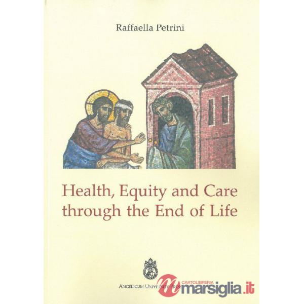 Health, equity and care through the end of life