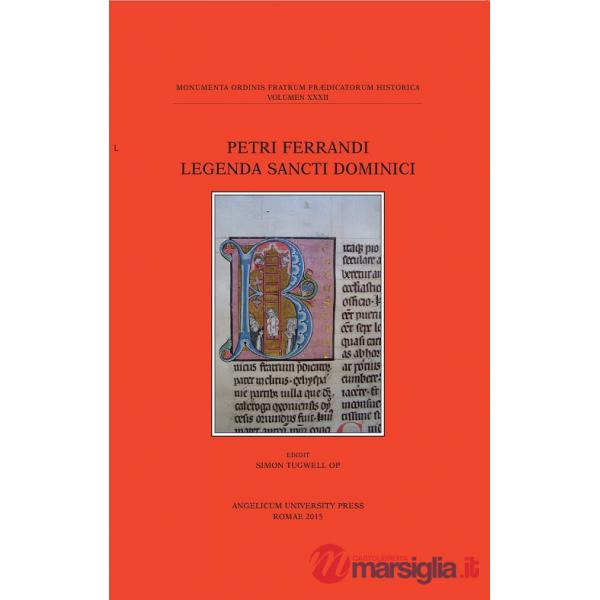 Petri Ferrandi legenda sancti dominici. Testo inglese e latino