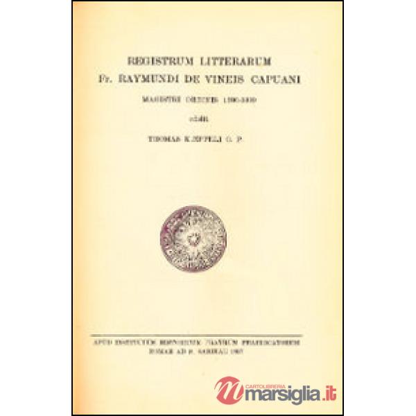 Registrum litterarum fr. Raymundi De Vineis capuani magistri ordinis 1380-1399