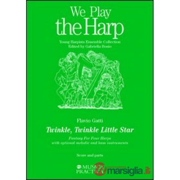 Twinkle, Twinkle Little Star. Fantasy for Four Harps. With optional melodic and bass instruments