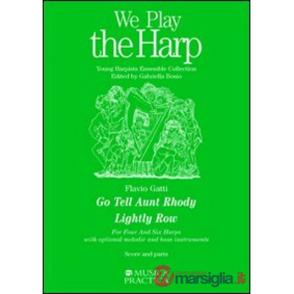 Go tell aunth rhody-lightly row. For six harps. With optional melodic and bass instruments