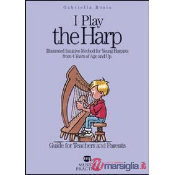 I play the harp... Guide for teachers and parents