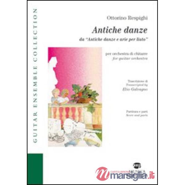 Antiche danze da «Antiche danze e arie per liuto». Ediz. italiana e inglese