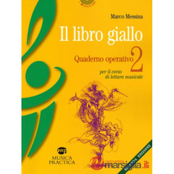 Libro giallo. Quaderno operativo (Il). Vol. 2: Per il corso di lettura musicale