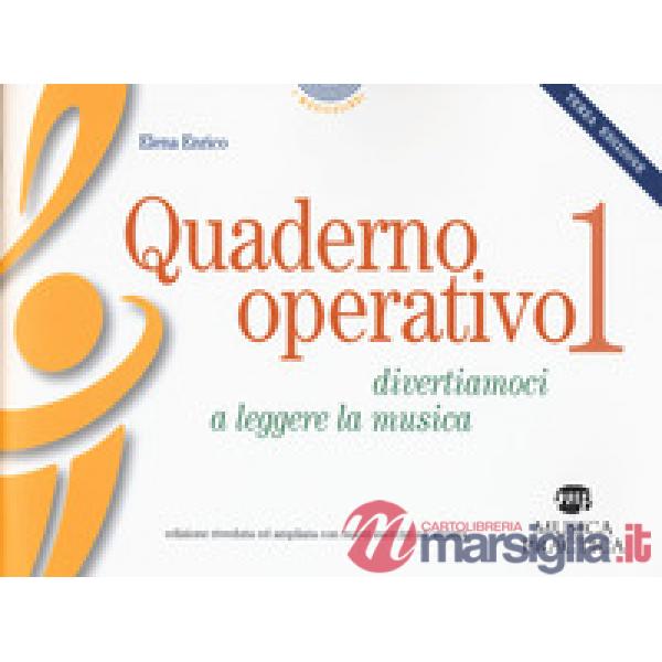 Quaderno operativo. Divertiamoci a leggere la musica. Vol. 1