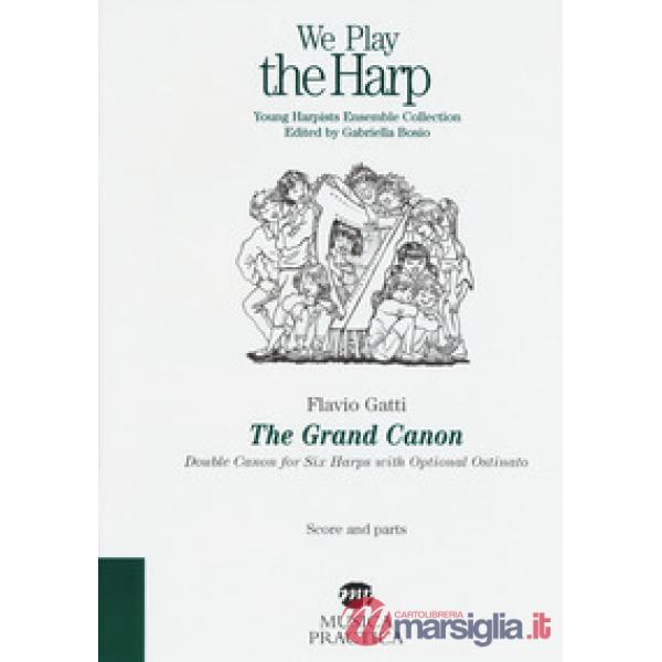 Grand Canon. Double Canon for six harps with optional Ostinato. Score and parts 