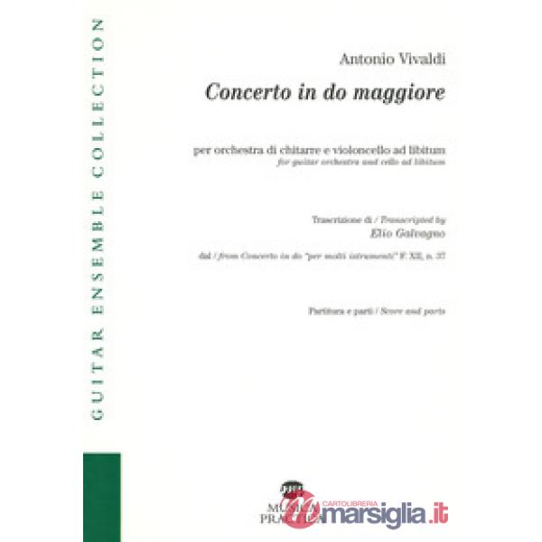 Concerto in do maggiore per orchestra di chitarre e violoncello ad libitum. Dal Concerto in do «per molti istrumenti» F. XII, n.