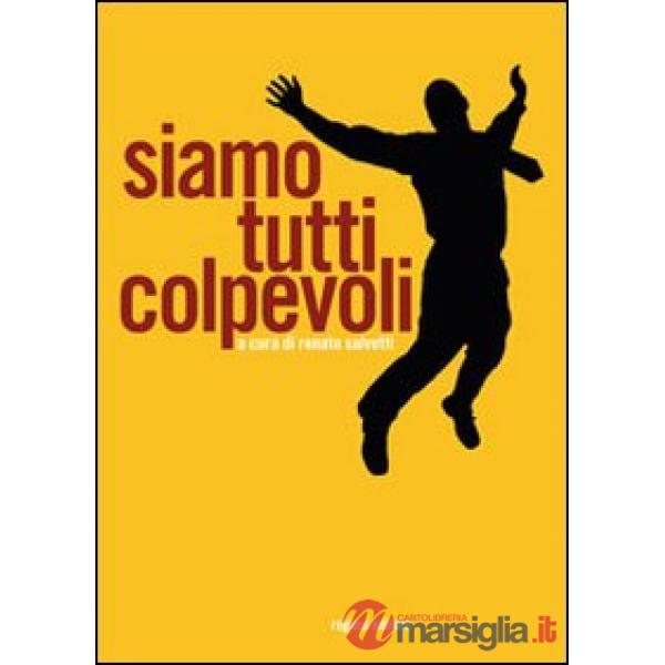 Siamo tutti colpevoli