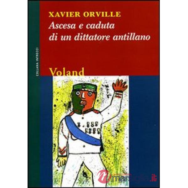 Ascesa e caduta di un dittatore antillano