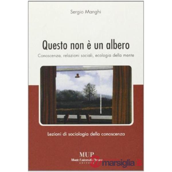 Questo non è un albero. Conoscenza, relazioni sociali, ecologia della mente