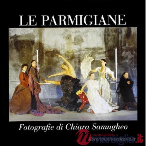 Parmigiane (Le)
