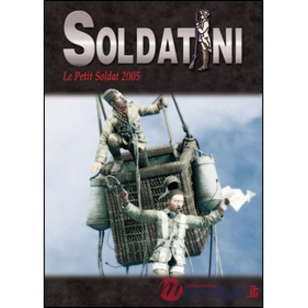 Soldatini. Le petit soldat 2005