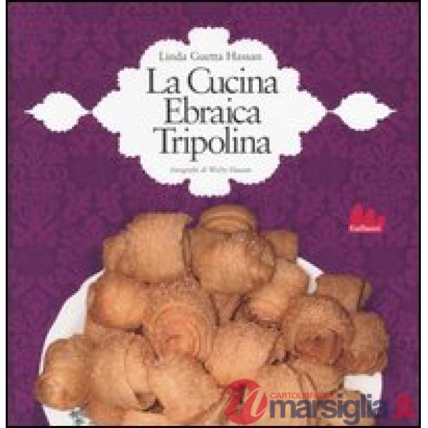 Cucina ebraica tripolina (La)