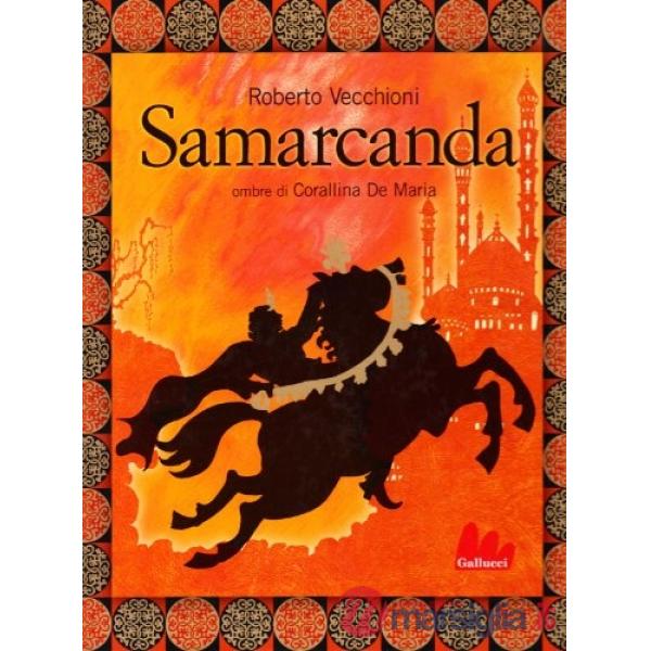 Samarcanda. Ediz. illustrata. Con CD Audio