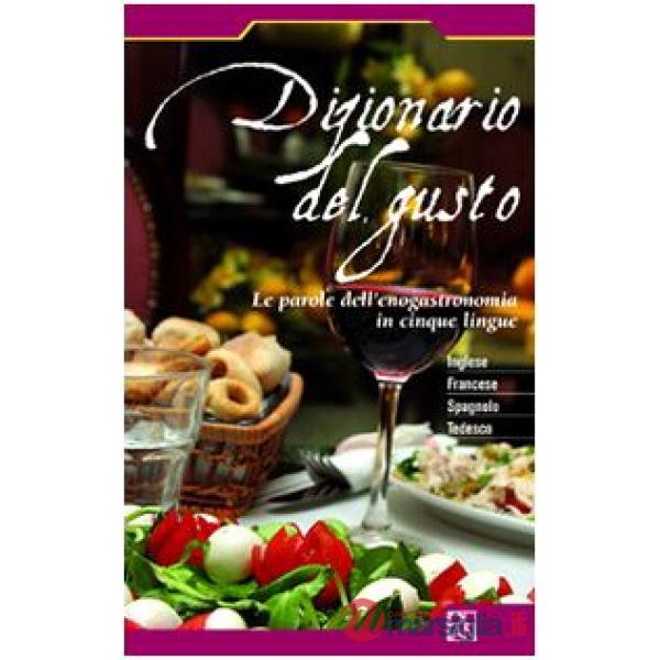 DIZIONARIO DEL GUSTO IN 5 LINGUE