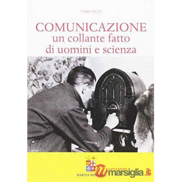 COMUNICAZIONE UN COLLANTE FATTO DI UOMINI