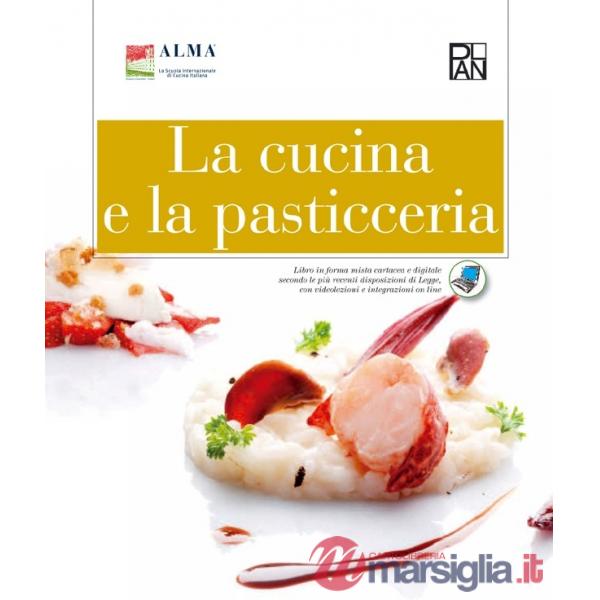 LA CUCINA E LA PASTICCERIA