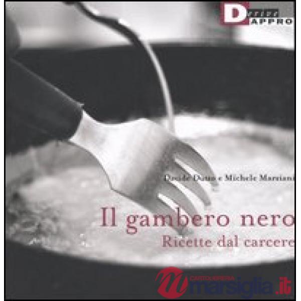 Gambero nero. Ricette dal carcere (Il)