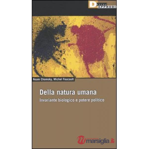Della natura umana. Invariante biologico e potere politico