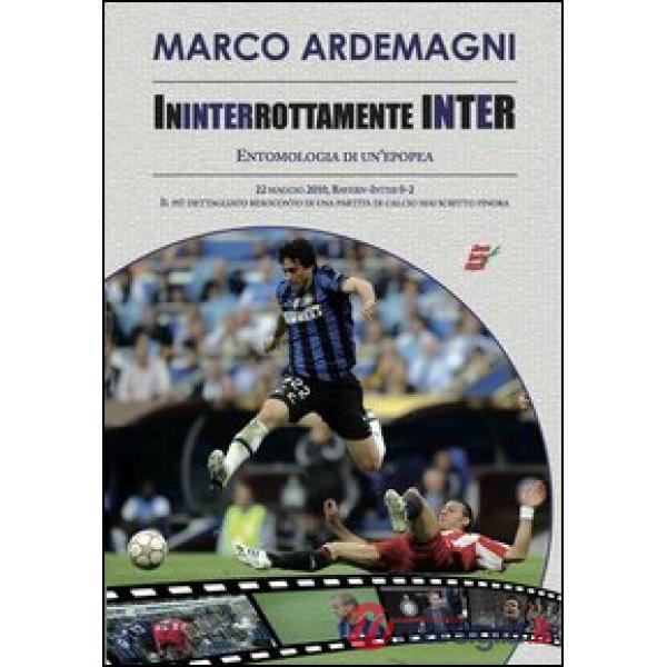 Ininterrottamente Inter. Entomologia di un'epopea