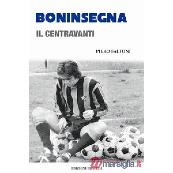 Boninsegna. Il centravanti