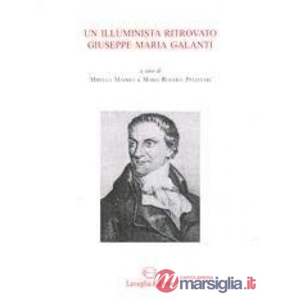Illuminista ritrovato: Giuseppe Maria Galanti (Un)