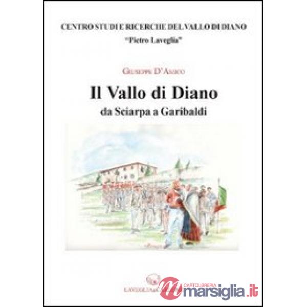 Vallo di Diano da Sciarpa a Garibaldi (Il)
