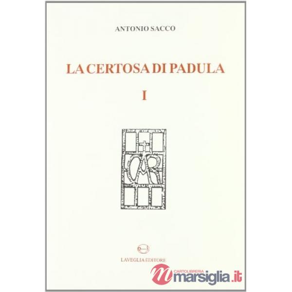 Certosa di Padula (La). Vol. 1