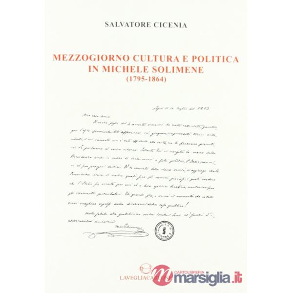 Mezzogiorno, cultura e politica in Michele Solimene (1795-1864)