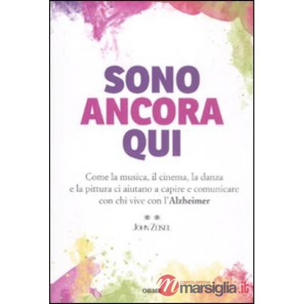 Sono ancora qui. Come la musica, il cinema, la danza e la pittura ci aiutano a c