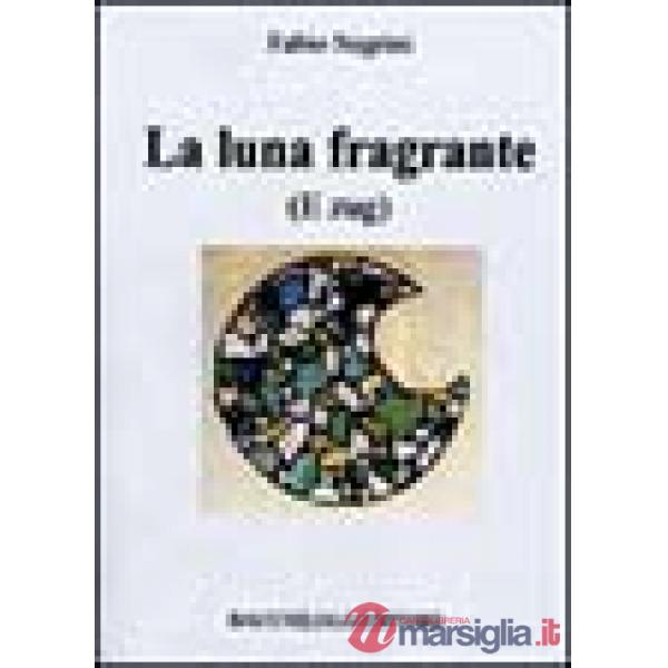 Luna fragrante e Zug (La)