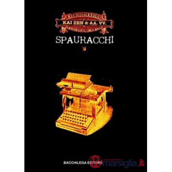 Spauracchi. Romanzo totale