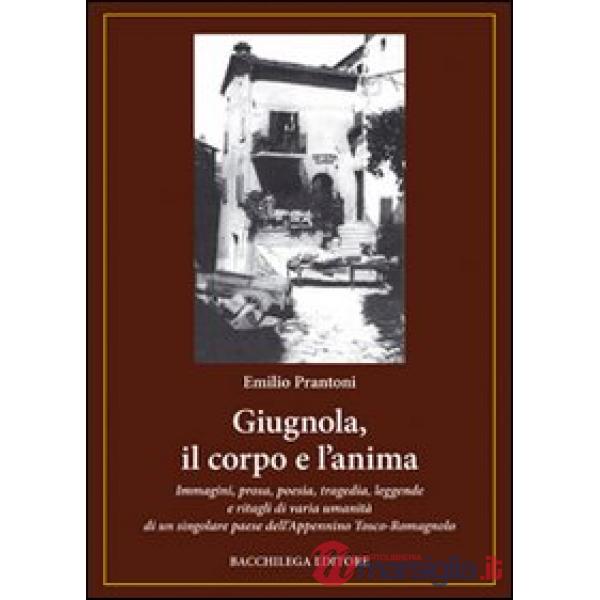 Giugnola, il corpo e l'anima