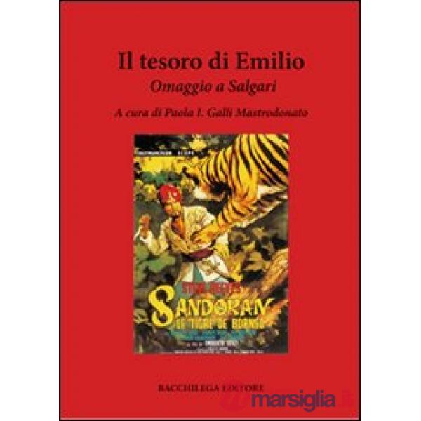 Tesoro di Emilio. Omaggio a Salgari (Il)