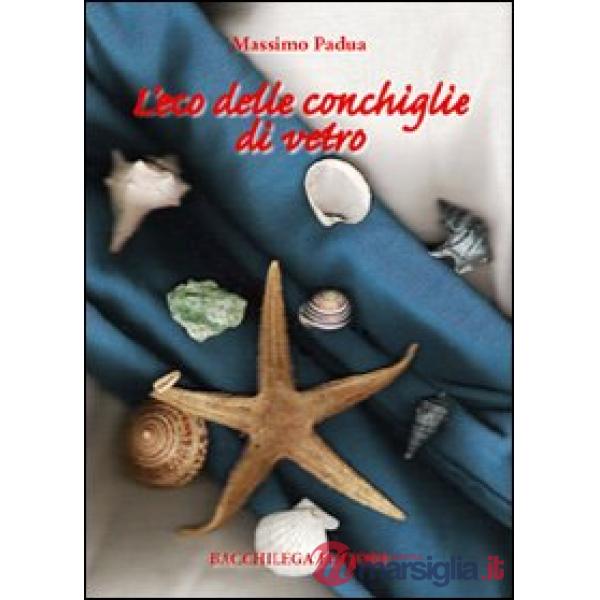 Eco delle conchiglie di vetro (L')