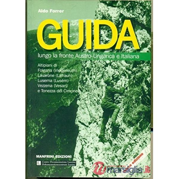 Guida lungo la fronte austro-ungarica e italiana