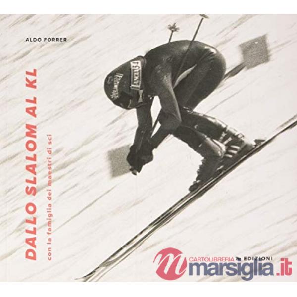 Dallo slalom al KL