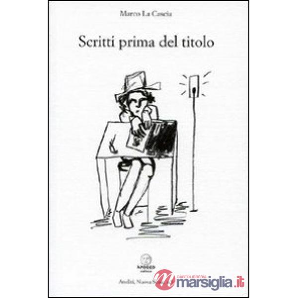 Scritti prima del titolo