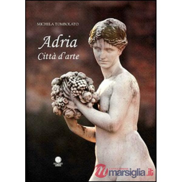 Adria città d'arte. Con DVD