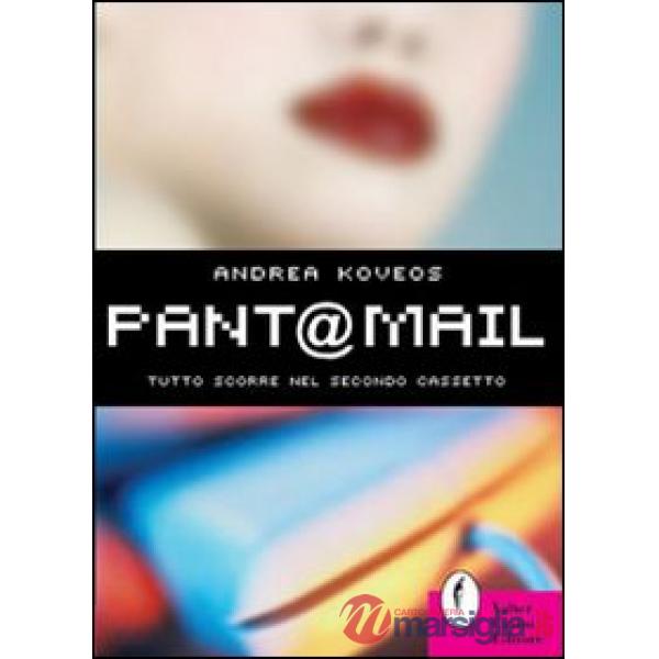 Pant@mail. Tutto scorre nel secondo cassetto
